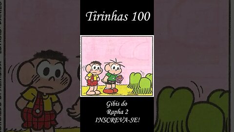 Tirinhas da Turma da Mônica nº 100 | Gibis do Rapha 2