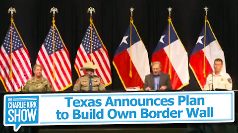 Texas Announces Plan to Build Own Border Wall