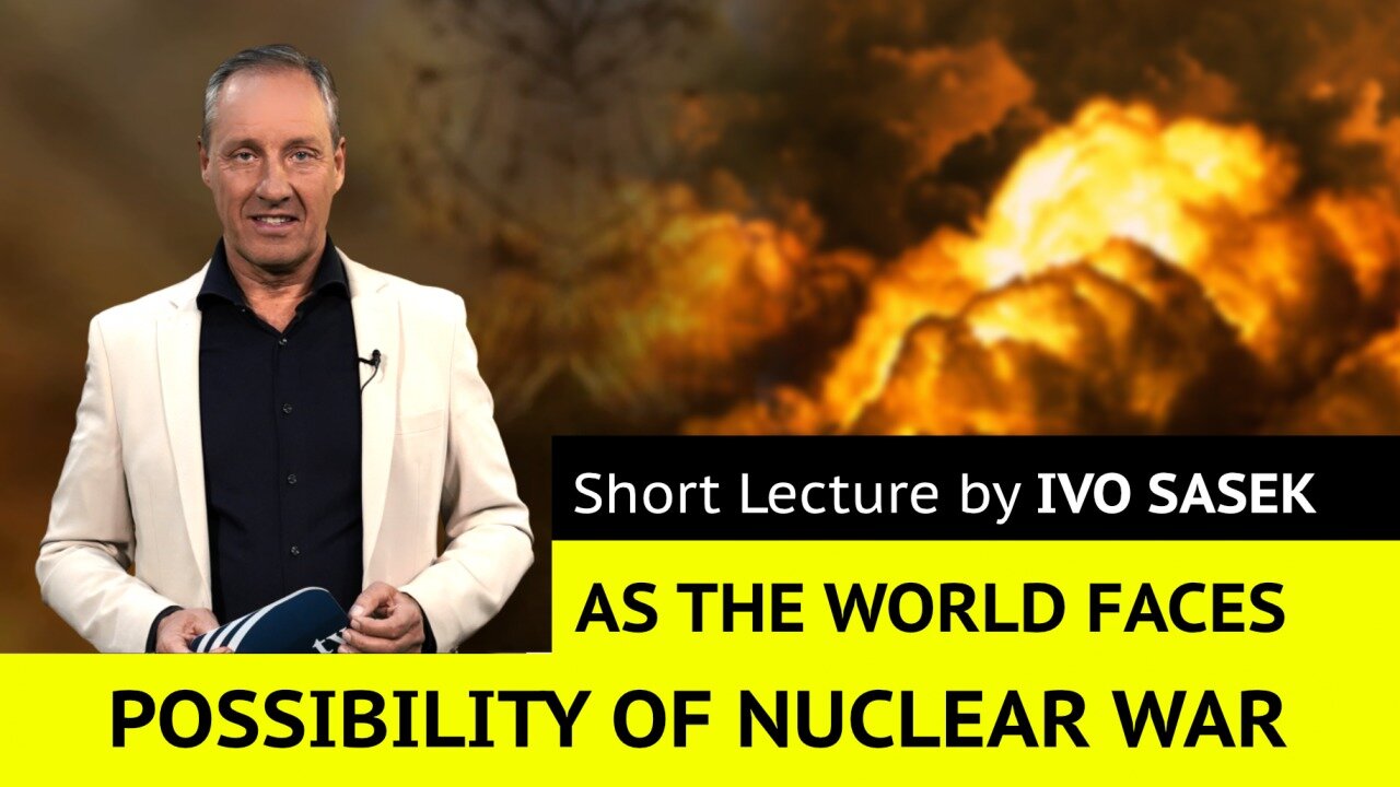 Short Lecture by Ivo Sasek as the World Faces Possibility of Nuclear War | www.kla.tv/22514