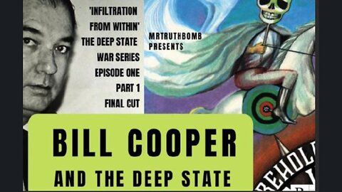 Bill Cooper and The Deep State