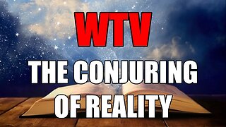 What You Need To Know About THE CONJURING OF REALITY