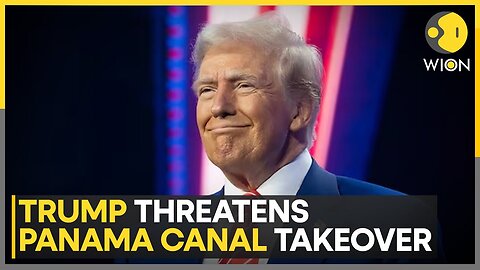 Donald Trump Threatens to Take Control of Panama Canal Over ‘Ridiculous Fees’ | World News | WION