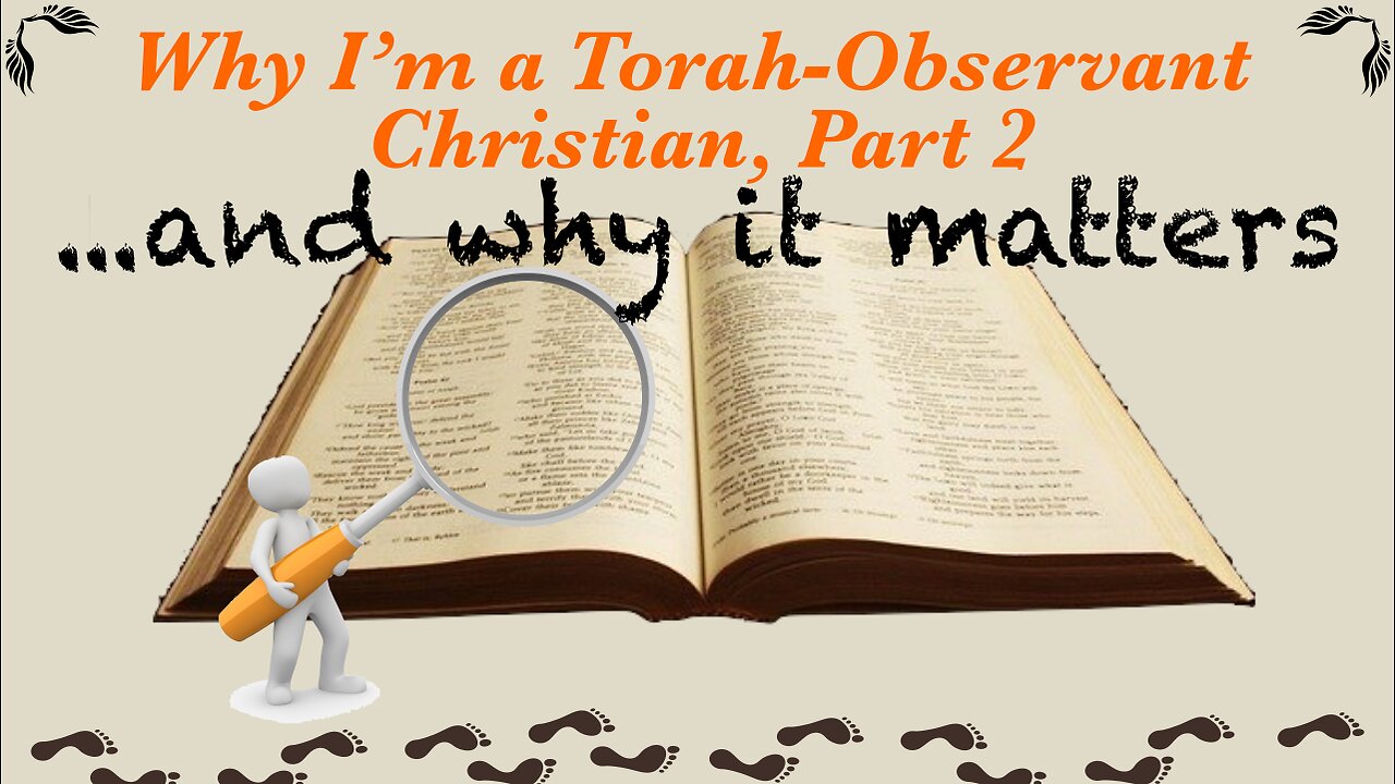 Why I'm a Torah-Observant Christian...and why it matters / WWY L72