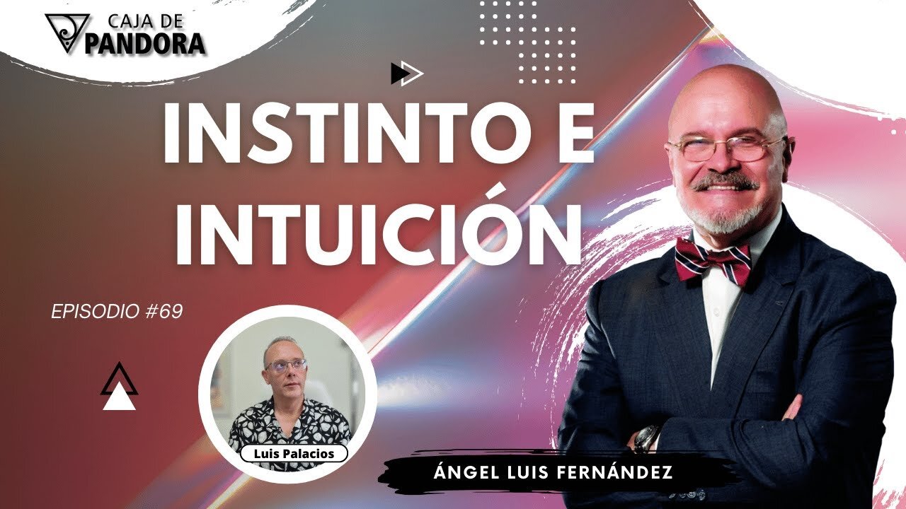 INSTINTO E INTUICIÓN con Ángel Luis Fernández