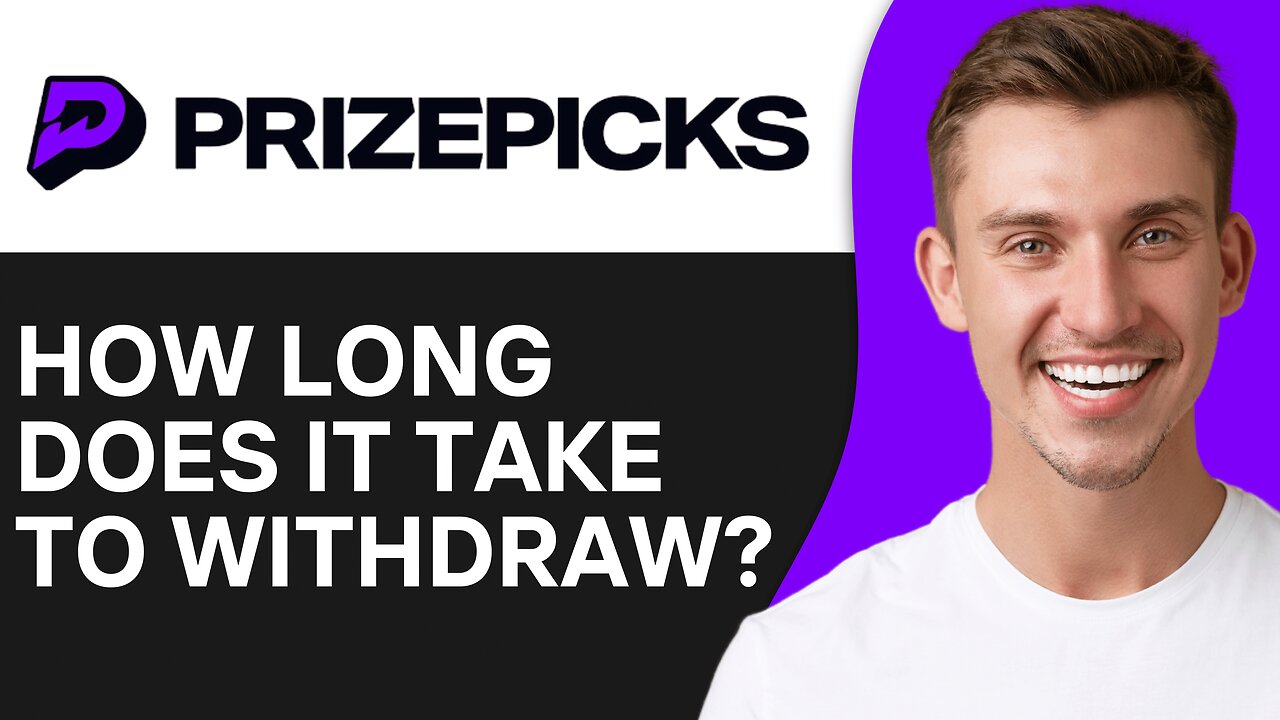 How Long Does It Take To Withdraw From PrizePicks