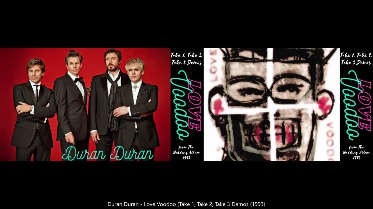 Duran Duran - Love Voodoo (Take 1, Take 2, Take 3 Demos) (1993) - from The Wedding Album