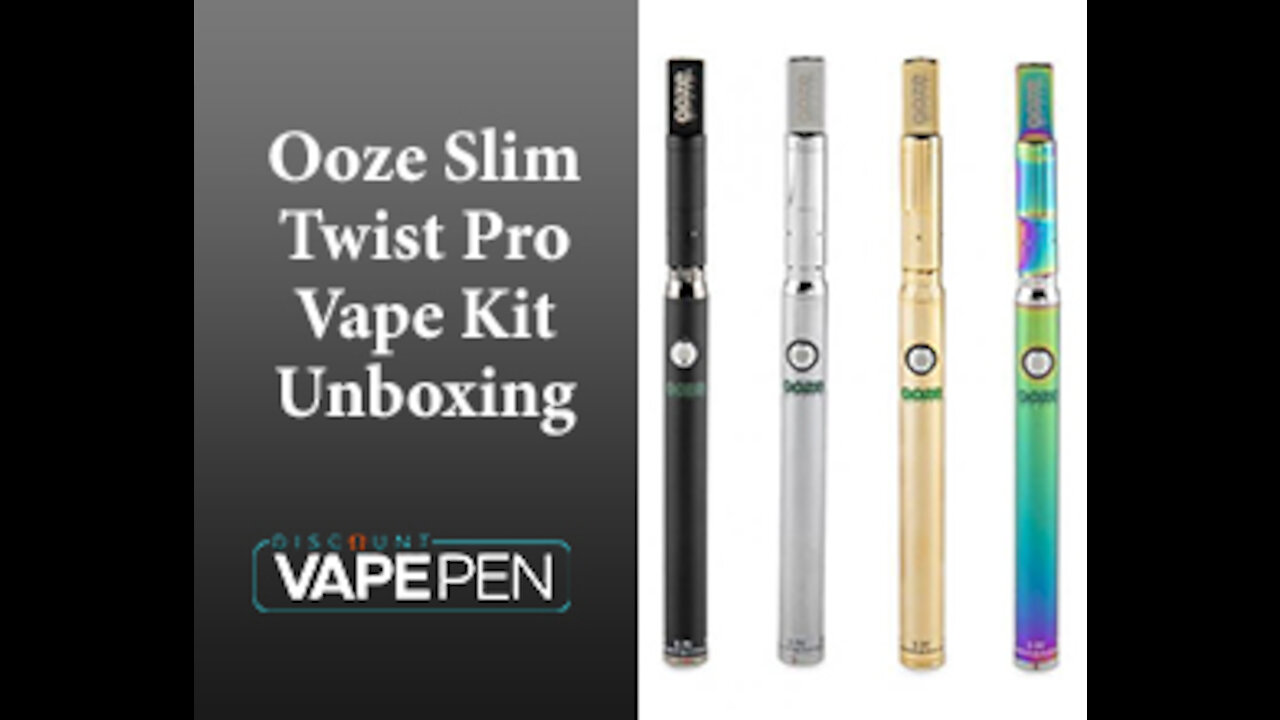 Ooze Slim Twist Pro Vape Kit Unboxing