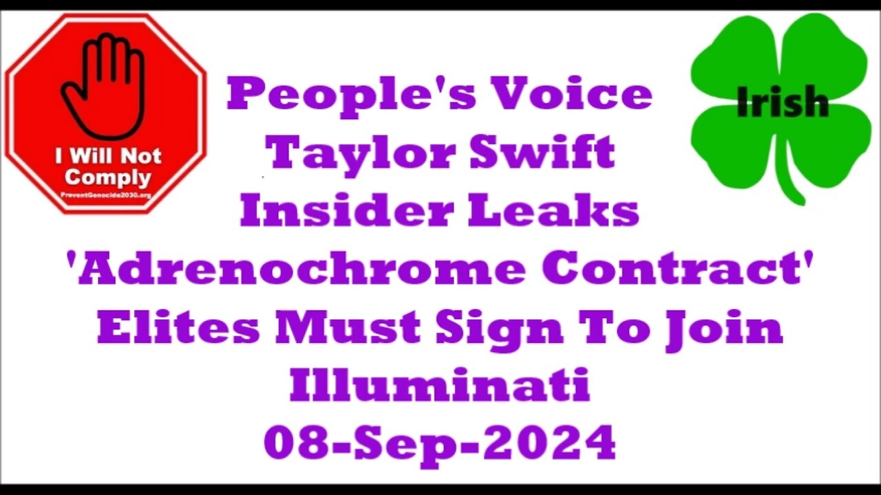 Taylor Swift Insider Leaks 'Adrenochrome Contract' Elites Must Sign To Join Illuminati 08-Sep-2024