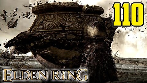 Goodbye, Old Friend - Elden Ring : Part 110