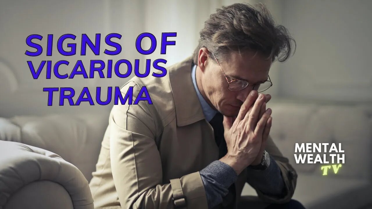 SIGNS OF VICARIOUS TRAUMA