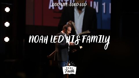 Noah Led His Family