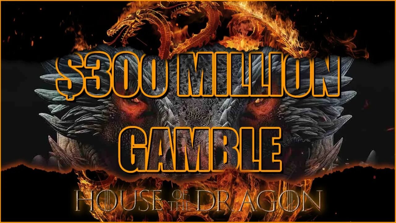 Game Of Thrones $300M GAMBLE | House Of The Dragon Premieres TODAY