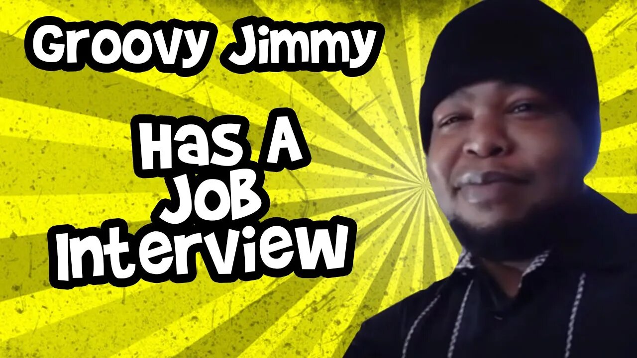 Groovy Jimmy Attempts to Find a New Career, Fails.