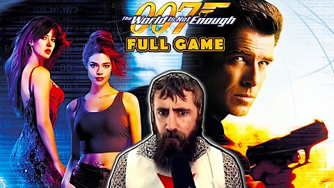 Can Bond Save The World Again ?! | 007 The World Is Not Enough | Full Game PS1