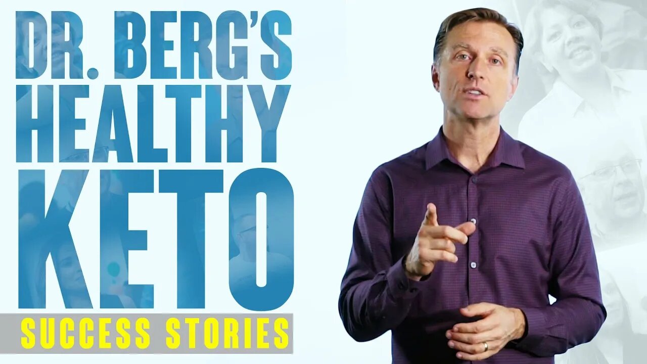 Dr. Berg’s Healthy Keto Success Stories