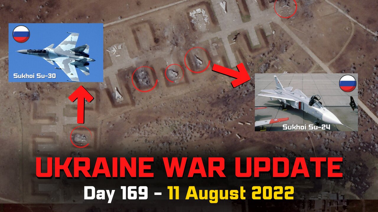 Ukraine War [11 August] - Russia's loses in Novofedorivka Airbase confirmed via satellite images