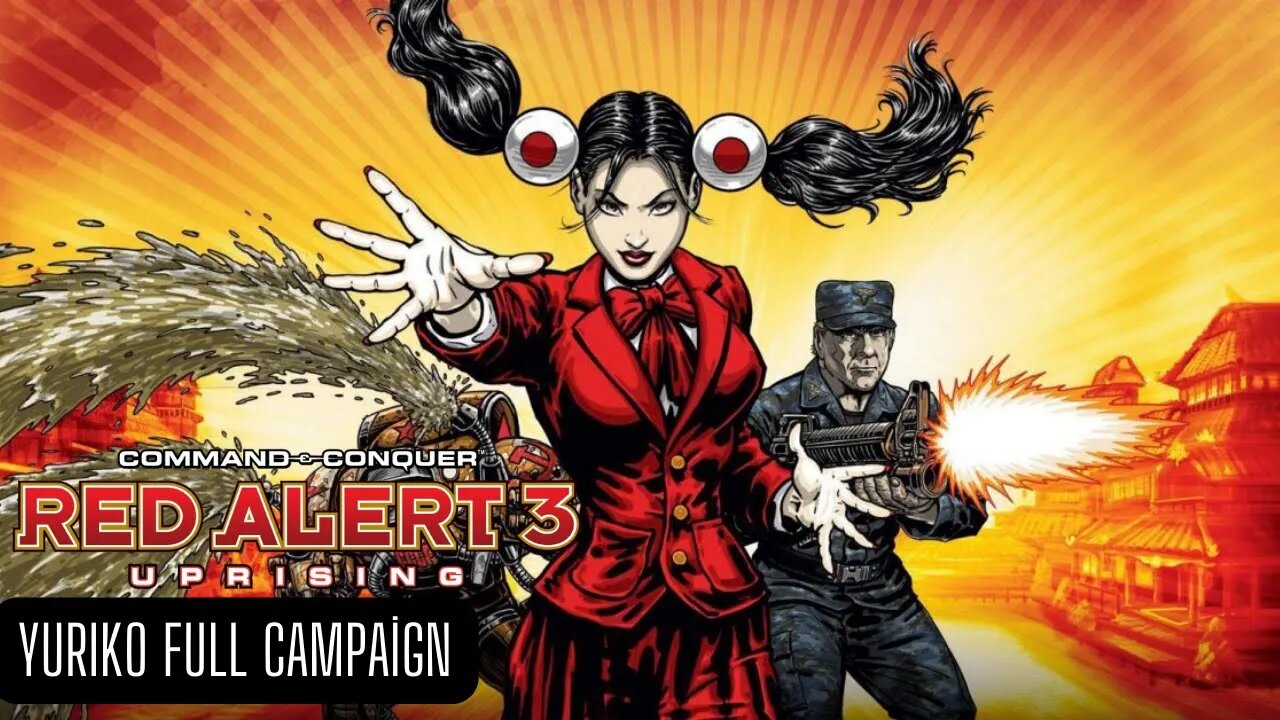 Red Alert 3 Uprising Yuriko Full Campaign - No Commentary (HD 60FPS)