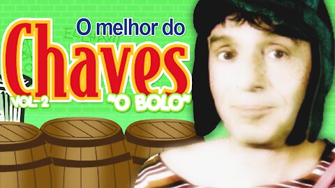 O Melhor do Chaves - O Bolo" (Vol. 2)