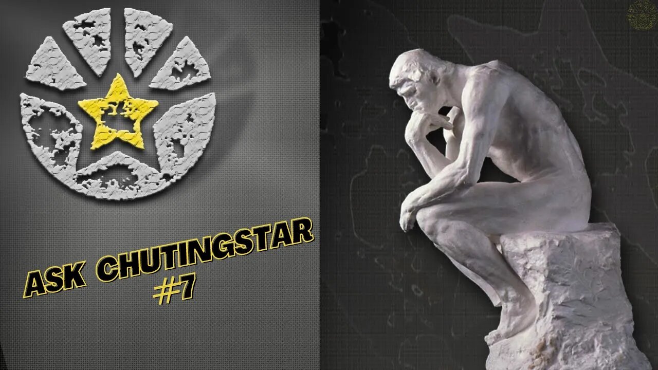 Ask ChutingStar #7