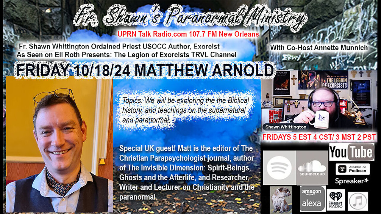 "MATT ARNOLD"! Paranormal Authority from the UK!