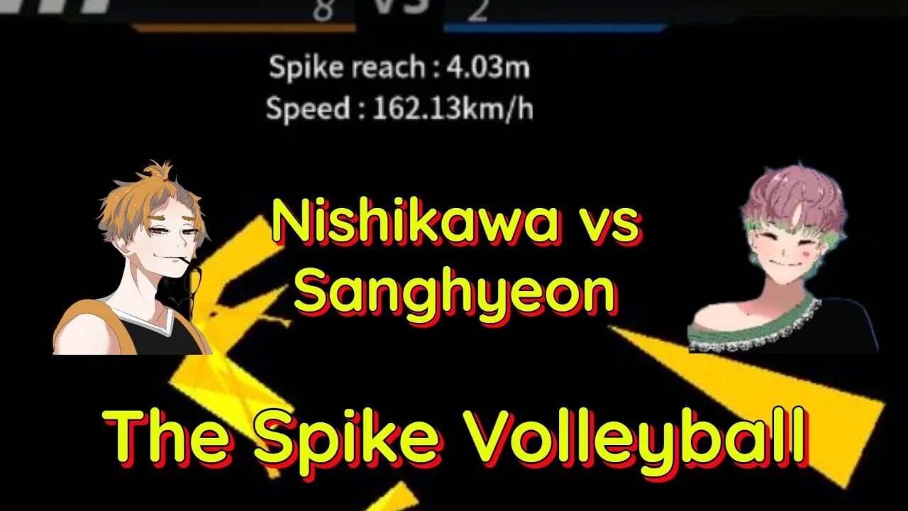 The Spike Volleyball - S-Tier Nishikawa vs S-Tier Sanghyeon + Iron Wall High