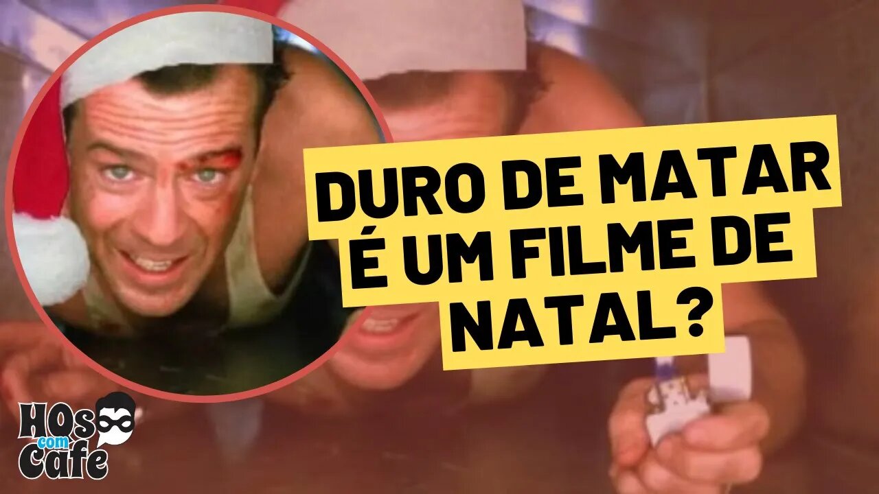 DURO DE MATAR É UM FILME DE NATAL?