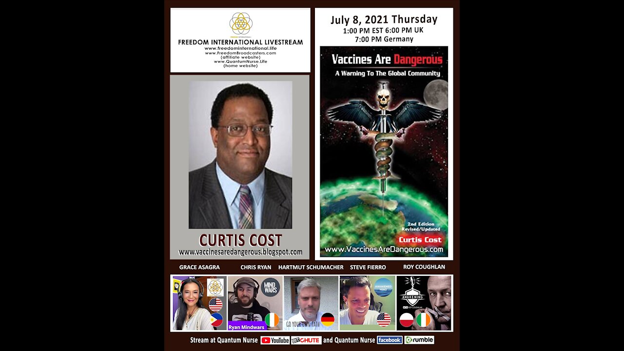 Curtis Cost -Guest: Curtis Cost - "Vaccines are Dangerous: A Warning to the Global Community"