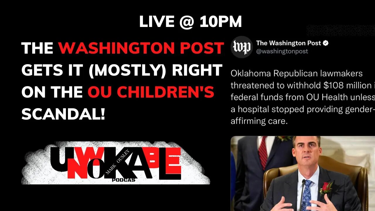 The Washington Post Actually GETS IT RIGHT On The OU Children's Hospital SCANDAL