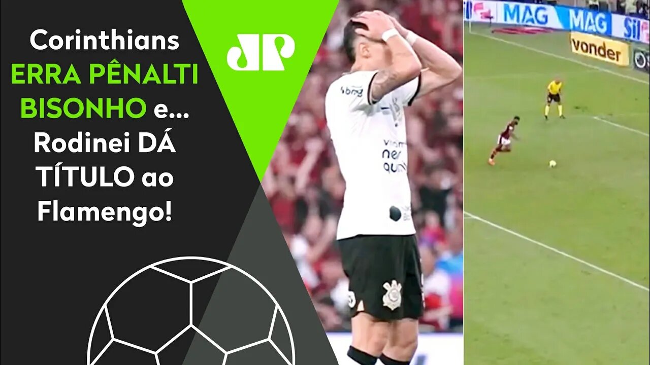 INACREDITÁVEL! Rodinei faz o GOL DO TÍTULO do Flamengo nos PÊNALTIS após ERRO BISONHO do Corinthians