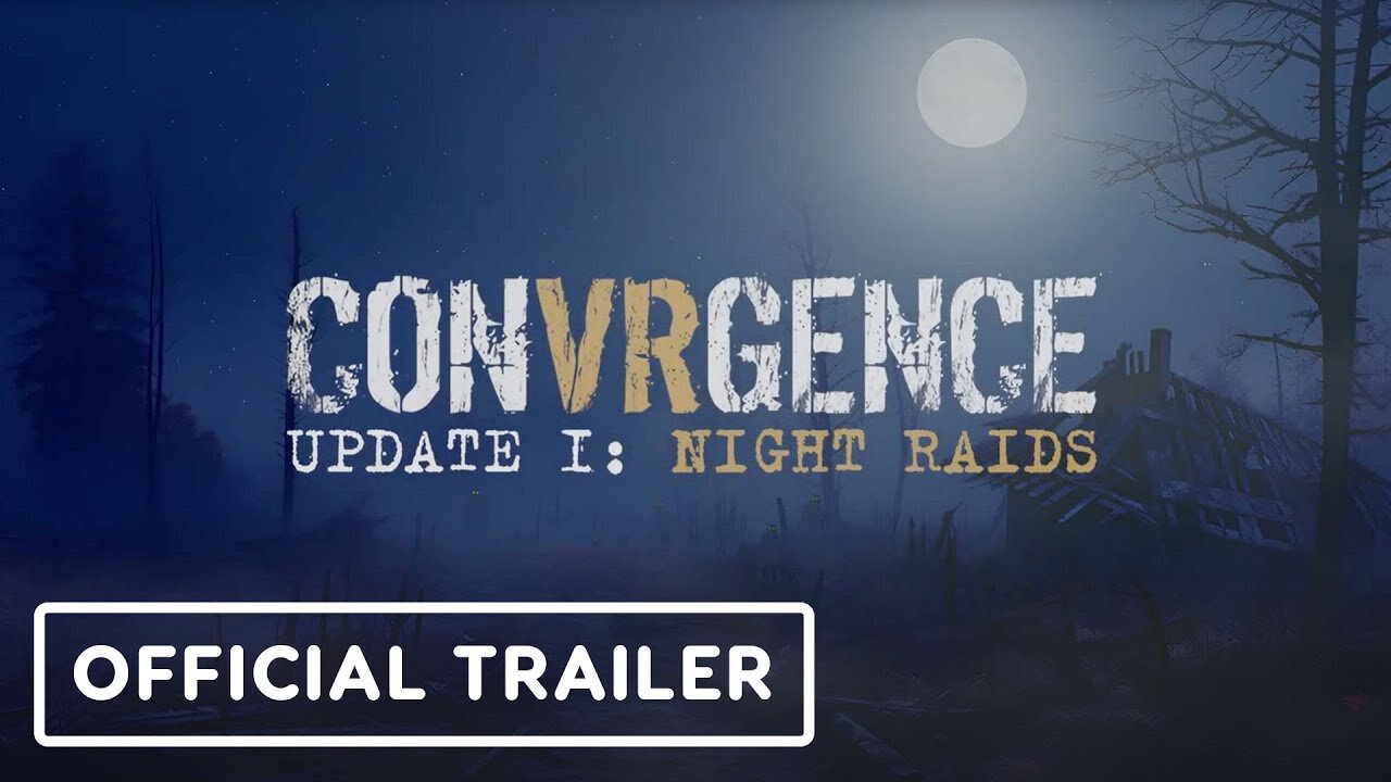 Convrgence: Night Raids Update - Official Launch Trailer | Upload VR Showcase