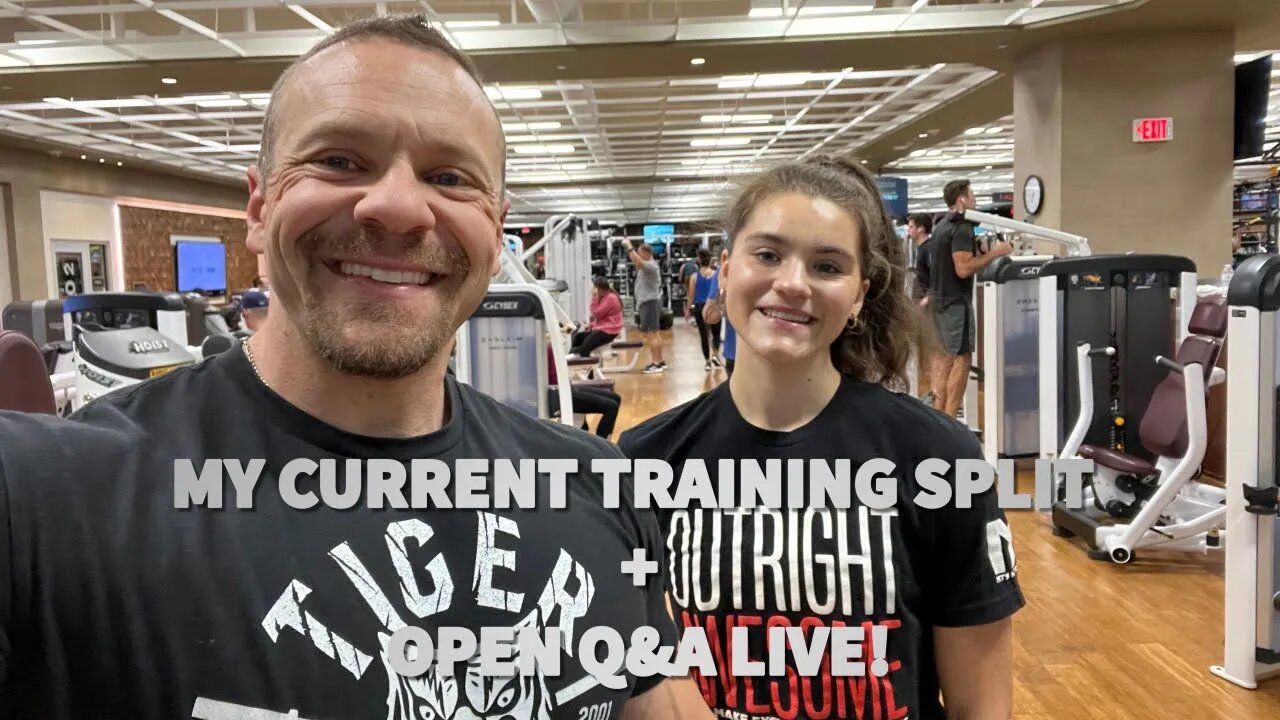 My Current Training Split + OPEN Q&A LIVE!