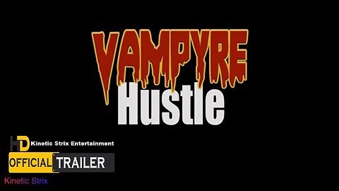 Vampyre Hustle Official Teaser