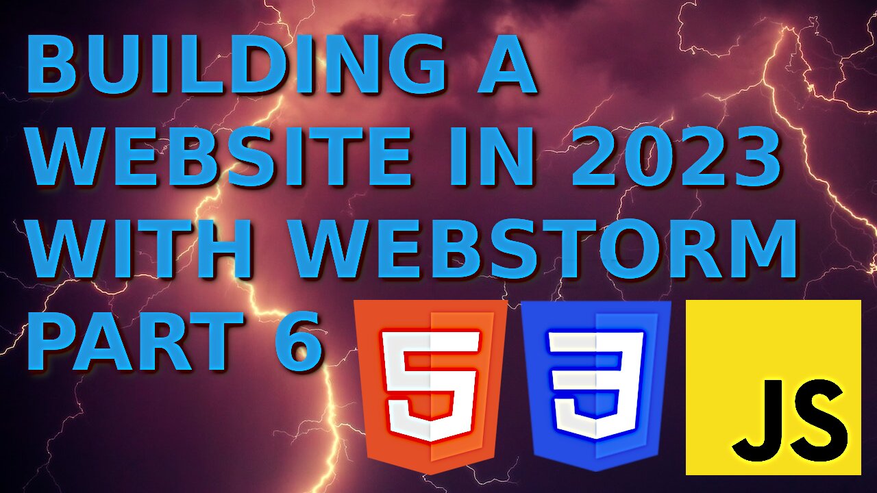 Building a Website in 2023 with WebStorm Part 6