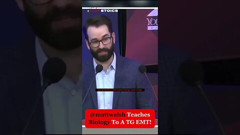 @MattWalsh Teaches Biology To A TG EMT: Feelings Got Hurt