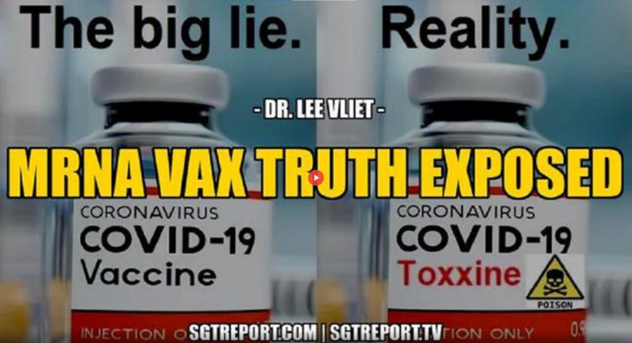 MRNA TOXIC VAX TRUTH EXPOSED - so WHY is it still being PUSHED? WE KNOW WHY