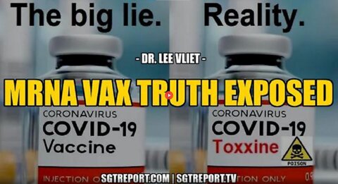 MRNA TOXIC VAX TRUTH EXPOSED - so WHY is it still being PUSHED? WE KNOW WHY