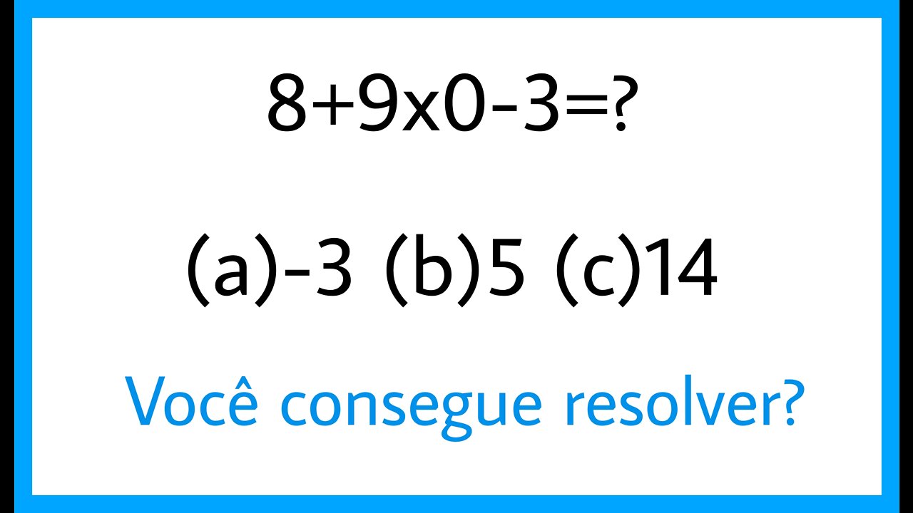 CONTROVERSY: 8+9x0-3 = ??? - Test your Math | Order of PEMDAS Operations