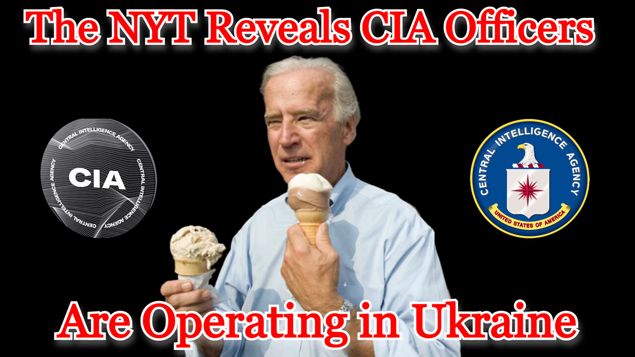 Conflicts of Interest #294: The NYT Reveals CIA Officers are Operating in Ukraine