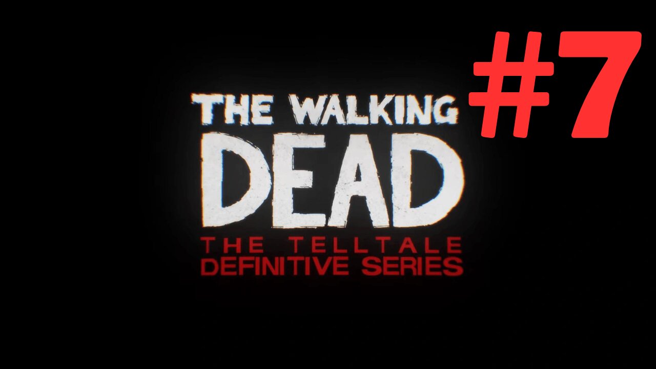 The Walking Dead: Telltale Part 7