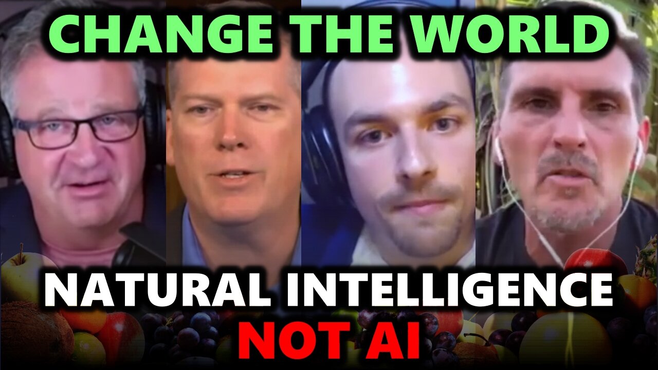 EXCLUSIVE: How Influencers Can Change The World & Natural Intelligence vs AI - Mike Adams & 3 Others