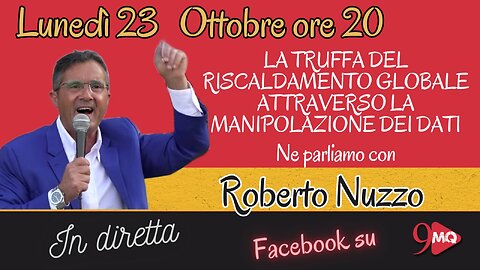 FALSA EMERGENZA CLIMATICA: "Manipolazione dei dati e giornalisti pagati per creare allarmismo" (23 ottobre 2023)