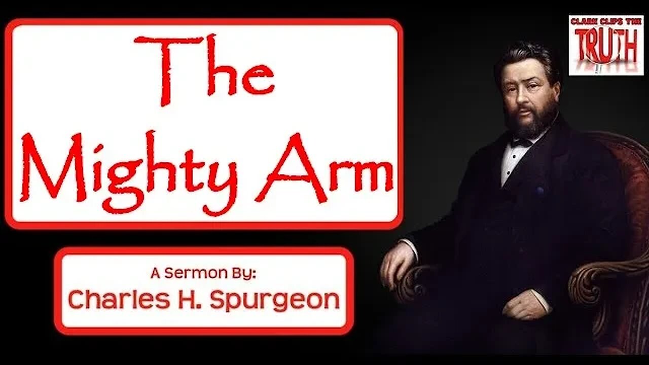 The Mighty Arm | Charles Spurgeon Sermon