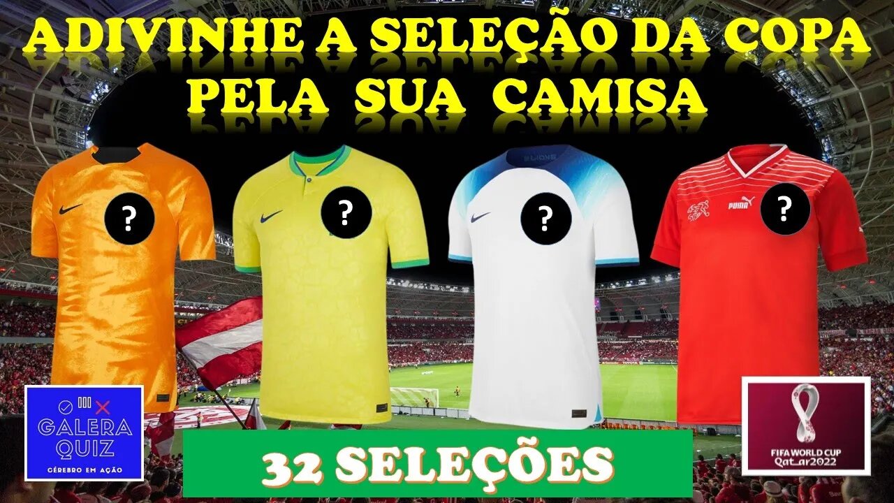 ADIVINHE A SELEÇÃO PELA SUA CAMISA | COPA DO MUNDO NO CATAR 2022