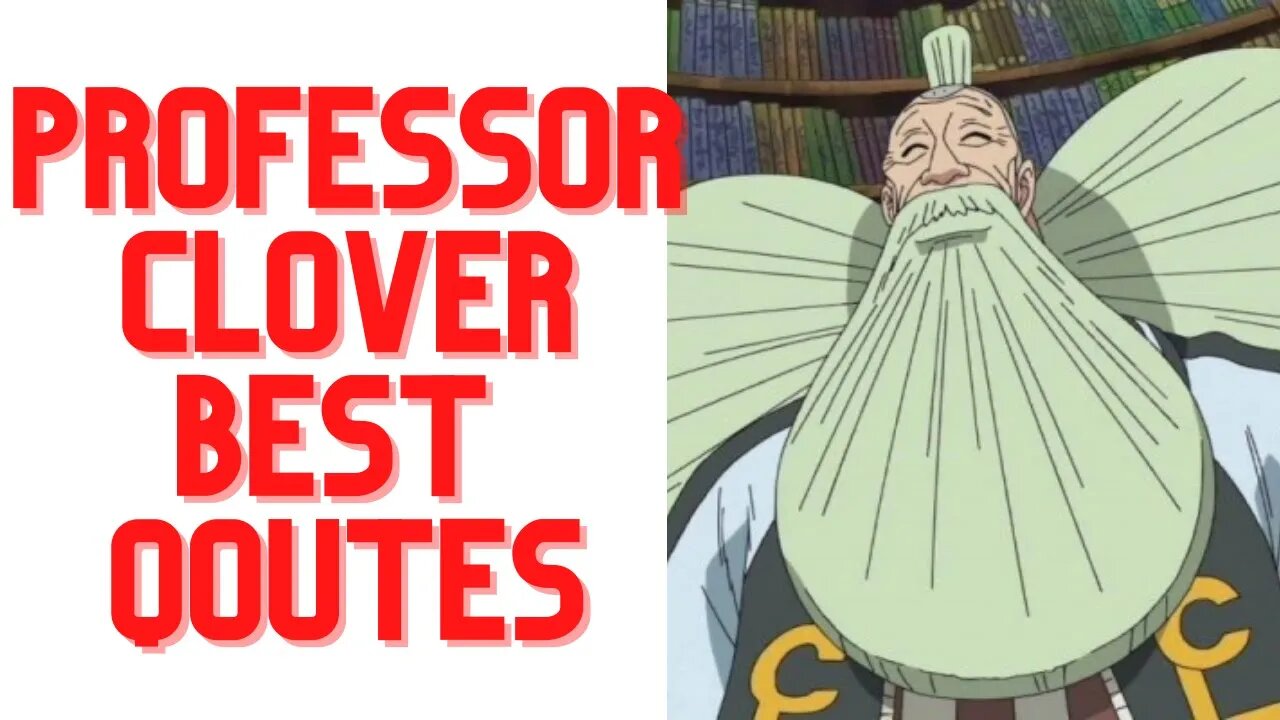 TOP 5 PROFESSOR CLOVER QOUTES | AMAZING QOUTES