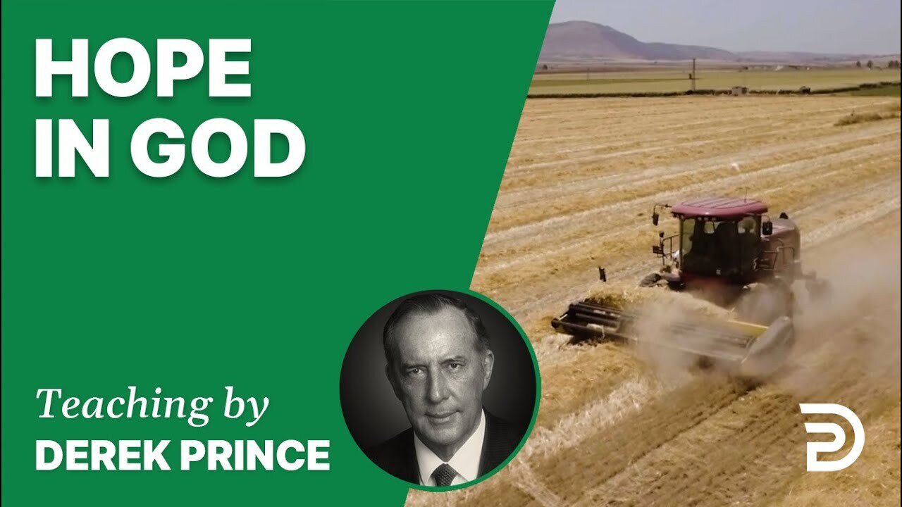 📗 Hope in God 21/4 - A Word from the Word - Derek Prince