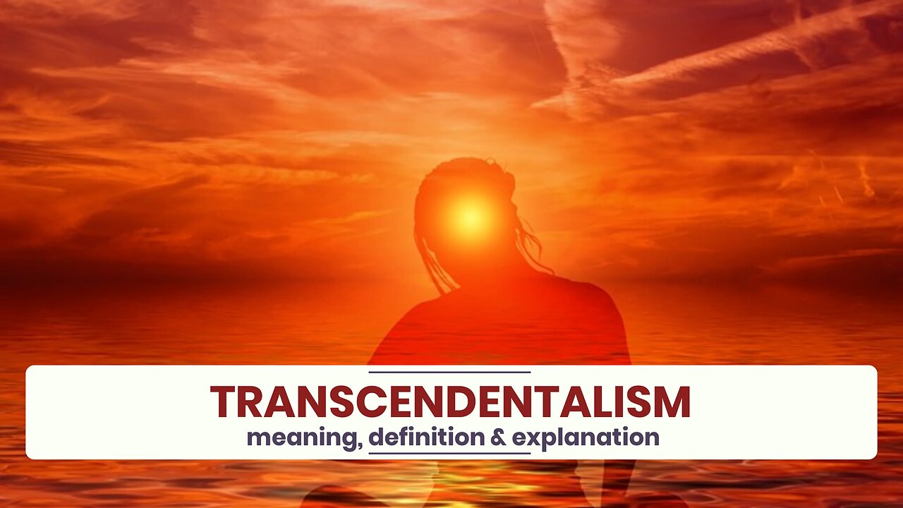 What is TRANSCENDENTALISM?