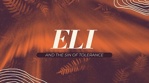 Eli and the Sin of Tolerance | Neil Hoffman | Message Only