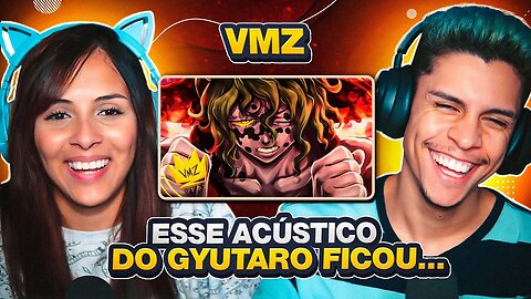 VMZ - O Ciclo Terminável do Ódio | Gyutaro (Versão Acústica) | [React em Casal] 🔥