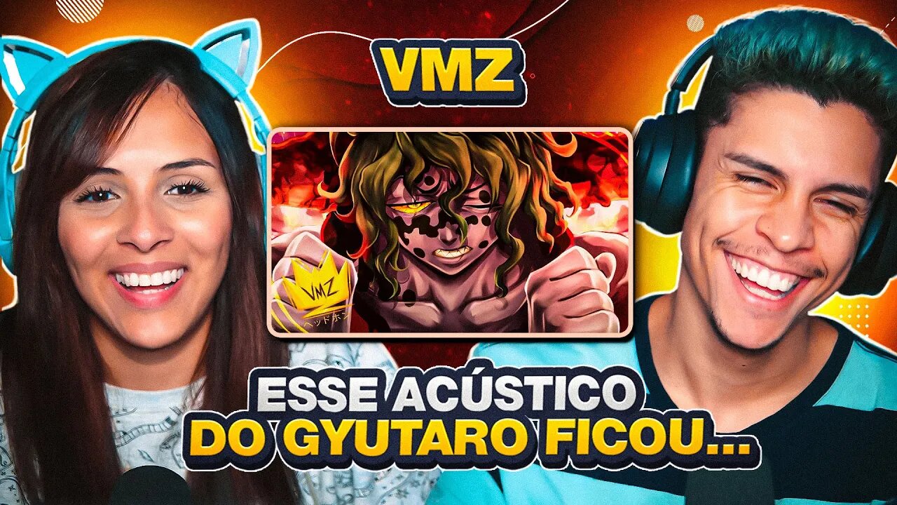 VMZ - O Ciclo Terminável do Ódio | Gyutaro (Versão Acústica) | [React em Casal] 🔥