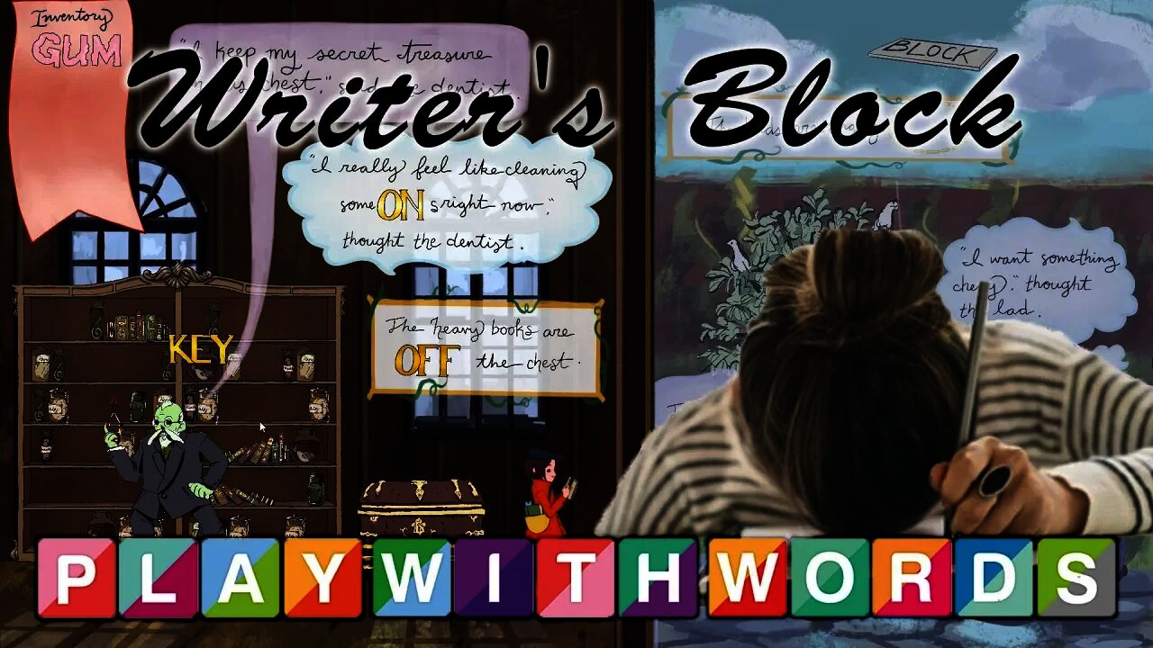 Writer's Block - Playing With Words